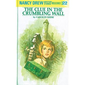 Nancy Drew 22 - The Clue in the Crumbling Wall
